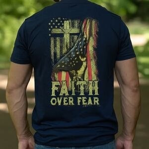 Faith Over Fear Shirt - Christian Patriotic Graphic Tee - Cross Flag Design